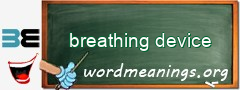 WordMeaning blackboard for breathing device